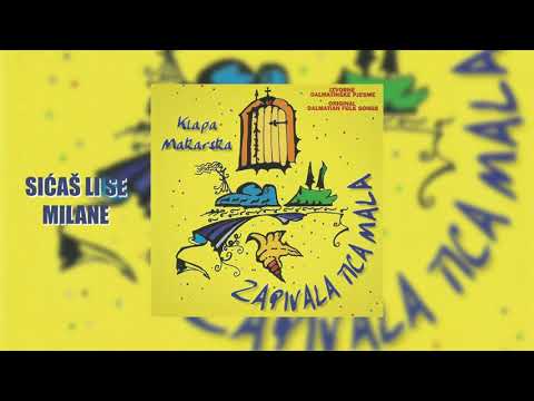 Klapa Makarska - Sićaš li se Milane (Official audio)