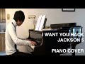 I Want You Back Jackson 5 Piano Cover