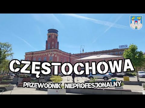Częstochowa. Przewodnik Nieprofesjonalny