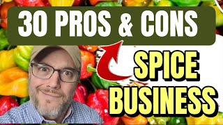 30 PROS AND CONS of Starting a Spice Business !!!!!   [ How to Scale a Spice Business ]