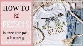 How to Use Presets to Make Your Pictures Sell your Products!