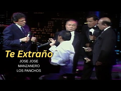 José José, Armando Manzanero, Los Panchos - Te Extraño (EN VIVO, 1995) INÉDITO