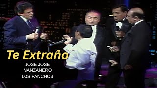 José José, Armando Manzanero, Los Panchos - Te Extraño (EN VIVO, 1995) INÉDITO