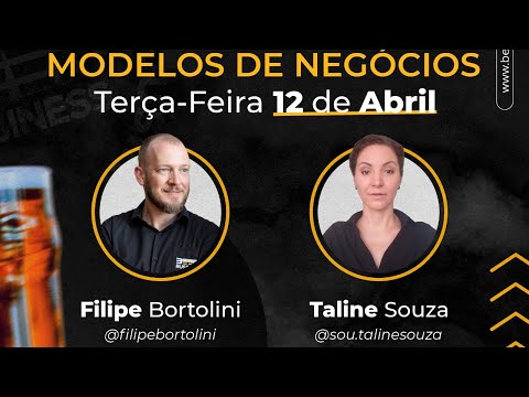 , title : 'Live - Modelos de Negócio - Taline Souza e Filipe Bortolini