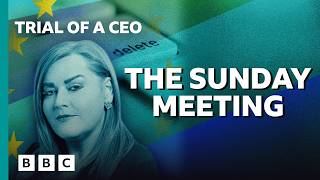 Trial of a CEO: 3. The Sunday meeting
