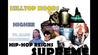 Hilltop Hoods - Higher Ft. James Chatburn