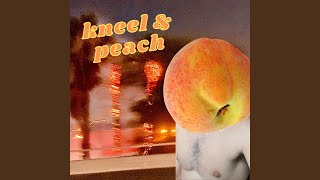Kneel &amp; Peach