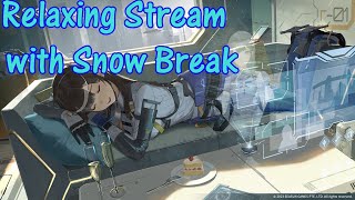 Relaxing morning Snowbreak stream