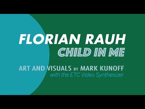 Florian Rauh - Child In Me - Art and Visuals by Mark Kunoff