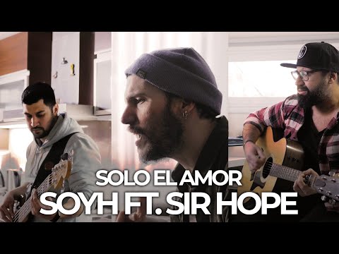 Soyh Ft. Sir Hope - Solo el amor