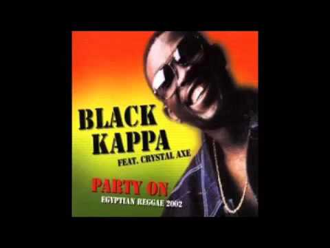 Black Kappa ft. Crystal Axe - Party On