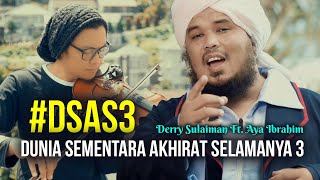 Download lagu Derry Sulaiman ft. Aya Ibrahim - Dunia Sementara Akhirat Selamanya 3 mp3
