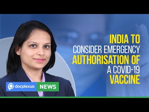 India to Consider Emergency Authorisation of A COVID-19 Vaccine, And Many More