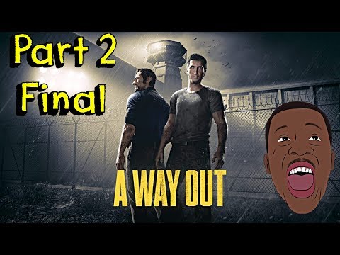 A Way Out | Full Playthrough Part 2 (Final)
