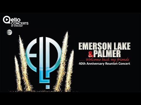 Emerson, Lake & Palmer - 40th Anniversary Reunion Concert FULL HD CONCERT