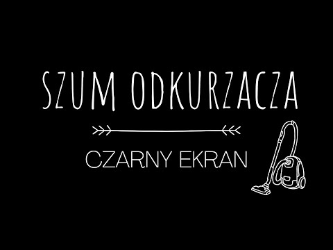 Szum odkurzacza dla niemowląt do snu | Niesamowity trick usypia dzieci w 3 minuty 😮 Czarny ekran! 😴