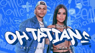 Download Tati Zaqui e Lukkas – Oh Tatiane