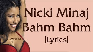 Nicki Minaj - BAHM BAHM [Lyrics] my price ridiculous