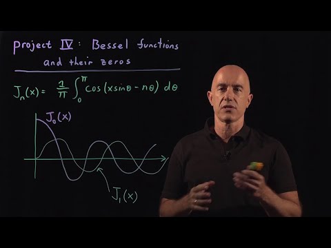 Project IV:  Bessel Functions and their Zeros | Lecture 47 | Numerical Methods for Engineers