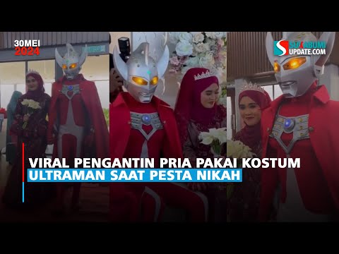 Viral Pengantin Pria Pakai Kostum Ultraman Saat Pesta Nikah