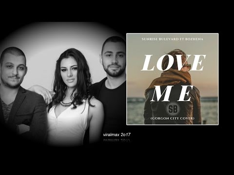 Sunrise Blvd feat. Bozhena - Love Me (Gorgon City Cover)