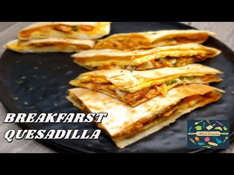Breakfast Quesadillas | Easy Early Morning 10 Minutes Recipe by Chef Aneela #breakfast #quesadillas