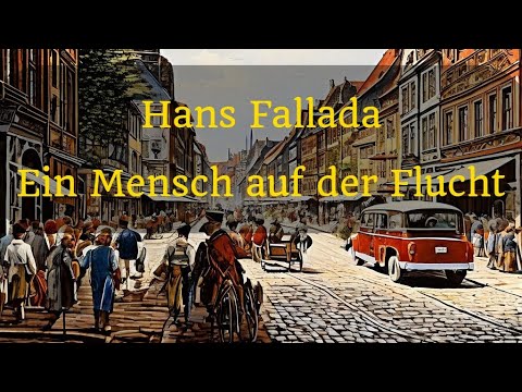 Read aloud: Hans Fallada - A Man on the Run