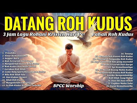 3 Jam Nonstop Lagu Rohani Pencurahan Roh Kudus - Lagu Pentakosta