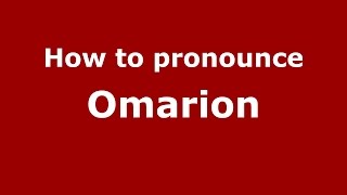 How to pronounce Omarion