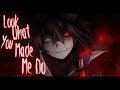 NightCore  ~ Look what you made me do ( Metal version )
