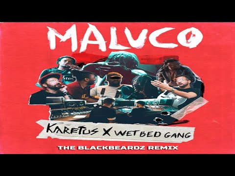 Karetus ft. Wet Bed Gang - Maluco (The BlackBeardz Extended Remix)