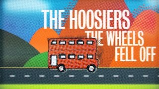 The Hoosiers - The Wheels Fell Off [Official Video]