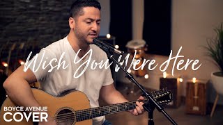 Wish You Were Here - Pink Floyd (Boyce Avenue acoustic cover) on Spotify &amp; Apple