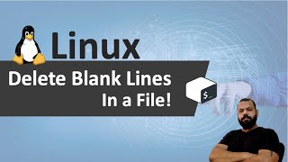 DELETE BLANK LINES IN A FILE | LINUX SHELL SCRIPTING FOR BEGINNERS