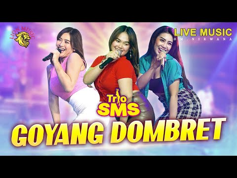 Trio SMS (Shepin Misa, Mintul, Shinta Gisul) - Goyang Dombret | OM Nirwana (Music Video)