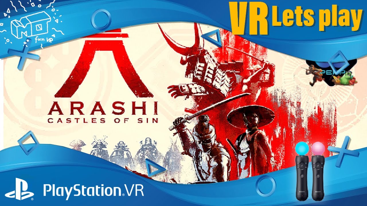 mo fun VR - Arashi: Castles of Sin / PSVR ._. Pro patch - first impression / VR lets play / deutsch / live