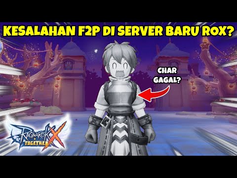 JANGAN SAMPE F2P MELAKUKAN KESALAHAN INI DI SERVER BARU ROX!