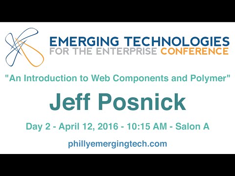 Philly ETE 2016 #7 - An Introduction to Web Components and Polymer - Jeff Posnick
