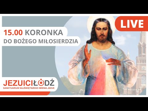 Koronka do Bożego Miłosierdzia przed Najświętszym Sakramentem [02.03.2026] | Jezuici Łódź | Na żywo