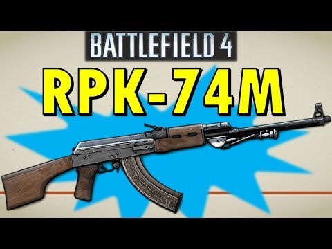 The RPK-74M: WORST LMG! - Battlefield 4 (China Rising) Weapon Guide