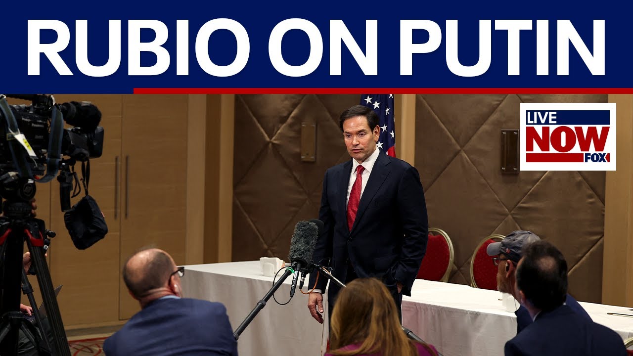 Rubio on Ukraine-Russia War: 'Putin needs to come face-to-face with Trump'