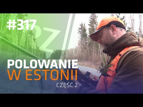 Darz Bór odc 317 - Polowanie w Estonii Część 2