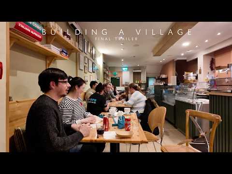 Building A Village - Final Trailer