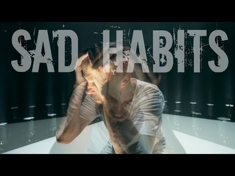 MONSUTĀ - Sad Habits (Official Video)