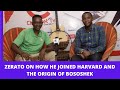 Zerato Explains How He Joined Harvard Origin Of Nyuit And Bososhek And Taking Over From Mzee Kibor