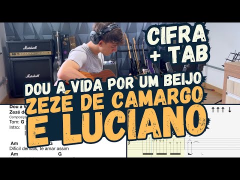 Dou a Vida por um Beijo – Zezé Di Camargo & Luciano | Videoaula + Solo Tab | Luigi Neis Paludo