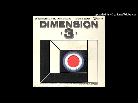 Enoch Light And The Light Brigade - Dimension 3 ©1964 [Long Play Command Records RS 867SD]