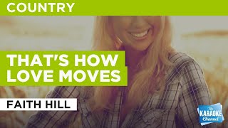 That&#39;s How Love Moves : Faith Hill | Karaoke with Lyrics