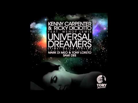 Ricky Diciotto & Kenny Carpenter feat. Wendy Lewis Title: "Figli Delle Stelle" "Universal Dreamers"