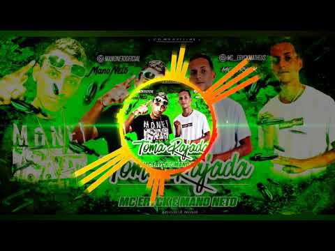 MANO NETO E MC ERICK MATHEUS - TOMA RAJADA MUSICA NOVA